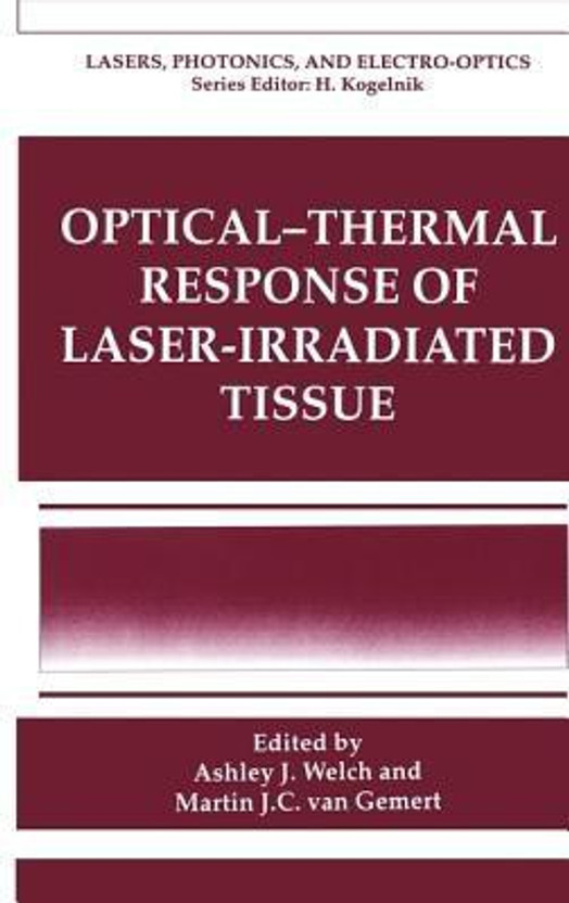 Optical-Thermal Response of Laser-Irradiated Tissue